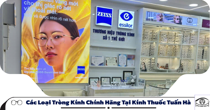 Các loại tròng kính chính hãng tại Kính Thuốc Tuấn Hà 11 Các Loại Tròng Kính Chính Hãng Tại Kính Thuốc Tuấn Hà